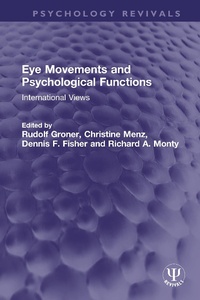 Abbildung von: Eye Movements and Psychological Functions - Routledge