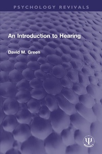 Abbildung von: An Introduction to Hearing - Routledge