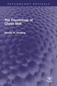 Abbildung von: The Psychology of Chess Skill - Routledge