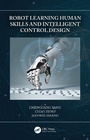 Cover: Robot Learning Human Skills and Intelligent Control Design - CRC Press