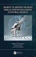 Cover: Robot Learning Human Skills and Intelligent Control Design - CRC Press