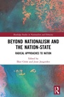 Cover: Beyond Nationalism and the Nation-State - Routledge