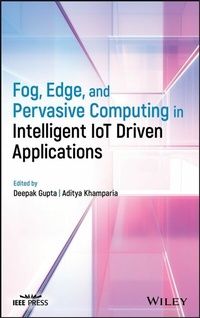 Abbildung von: Fog, Edge, and Pervasive Computing in Intelligent IoT Driven Applications - Wiley