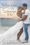 Cover: Wrecking Us Saving You - Leaona Luxx
