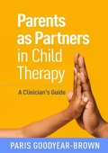 Cover: Parents as Partners in Child Therapy - The Guilford Press