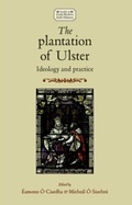 Cover: The Plantation of Ulster - Manchester University Press