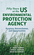 Cover: Fifty Years at the US Environmental Protection Agency - Rowman & Littlefield Publishers