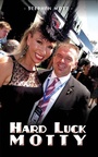 Cover: Hard Luck Motty - Austin Macauley Publishers Ltd