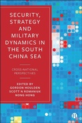 Cover: Security, Strategy, and Military Dynamics in the South China Sea - Bristol University Press