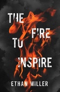 Cover: The Fire to Inspire - New Degree Press