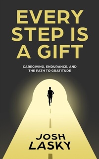 Abbildung von: Every Step Is a Gift - New Degree Press