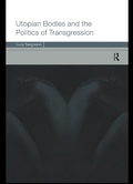 Cover: Utopian Bodies and the Politics of Transgression - Routledge