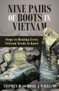 Cover: Nine Pairs of Boots in Vietnam - Stephen R Williams