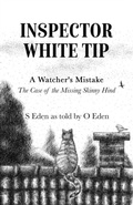 Cover: Inspector White Tip - A Watcher's Mistake - Author Academy Elite