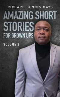 Abbildung von: Amazing Short Stories for Grow Ups - Palmetto Publishing