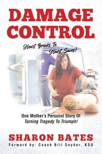 Abbildung von: Damage Control - Heart Breaks to Heart Saves! - Anthony Bates Foundation