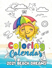 Abbildung von: Coloring Calendar 2021 Beach Dreams - Gumdrop Press