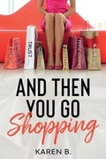 Cover: And Then You Go Shopping - Exposed Books Publishing