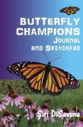 Cover: BUTTERFLY CHAMPIONS Journal and Sketchpad - Rolling Meadows Publishing