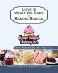 Cover: Home Baked Bakery Inc. Presents... Love Is What We Bake - Story Corner Publishing LLC