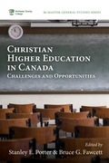 Cover: Christian Higher Education in Canada - Wipf and Stock Publishers