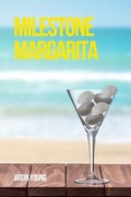 Cover: Milestone Margarita - Jason Young