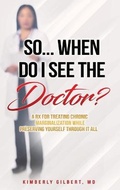 Cover: So... When Do I See the Doctor? - Dh Book Consulting & Publishing