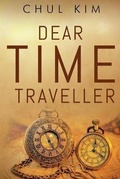 Cover: Dear Time Traveller - Olympia Publishers