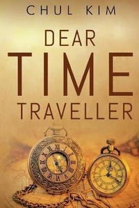 Enlarge image Cover: Dear Time Traveller - Olympia Publishers