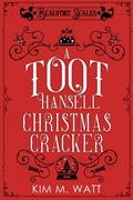 Cover: A Toot Hansell Christmas Cracker - Kim M. Watt