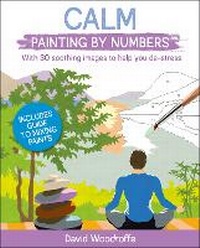 Enlarge image Cover: Calm Painting by Numbers - Arcturus