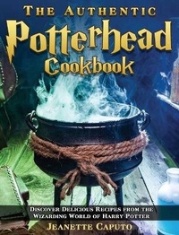 Abbildung von: The Authentic Potterhead Cookbook - Jeanette Caputo