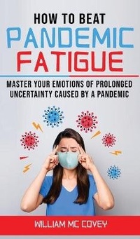 Abbildung von: How to Beat Pandemic Fatigue - Charlie Creative Lab