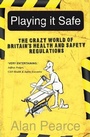 Cover: Playing It Safe - Gibson Square Books Ltd