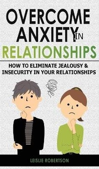 Enlarge image Cover: Overcome Anxiety in Relationships - Charlie Creative Lab