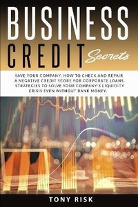 Abbildung von: Business Credit Secrets - Top Edition LTD