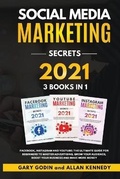 Cover: SOCIAL MEDIA MARKET SECRETS 3 Books in 1 - Facebook, Instagram and Youtube, The Ultimate Guide For Beginners to Master Advertising, Grow your Audience, Boost your Business and Make More Money - BIANCONI PUBLISHER LTD