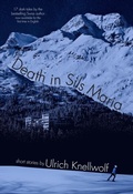 Cover: Death in Sils Maria - PERFECT PUBLISHERS LTD