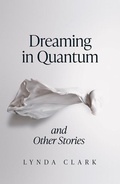 Cover: Dreaming in Quantum and Other Stories - Fairlight Books