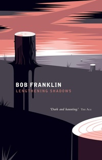 Enlarge image Cover: Lengthening Shadows - Affirm Press