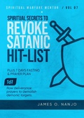 Cover: Spiritual Secrets to Revoke Satanic Hit List (Spiritual Warfare Mentor, #7) - Restoration Publishing