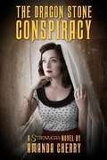 Cover: The Dragon Stone Conspiracy - Zombie Orpheus Entertainment LLC