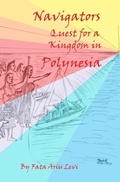 Cover: Navigators Quest For A Kingdom In Polynesia - Distributed By Ingram Spark