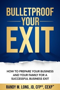 Abbildung von: Bulletproof Your Exit - Long Business Advisors
