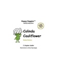 Cover: Colinda Cauliflower Storybook 1 - J Stephen Sadler, LLC