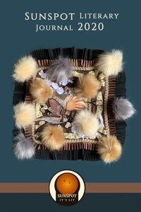 Abbildung von: Sunspot Literary Journal 2020 - Sun Dogs Creations