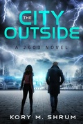 Cover: The City Outside (A 2603 Novel, #3) - Timberlane Press