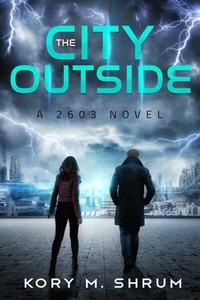 Abbildung von: The City Outside (A 2603 Novel, #3) - Timberlane Press