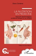 Cover: La nutrition en m&eacute;decine - Questions alimentaires et gastronomiques