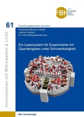 Cover: Ein Lasersystem f&uuml;r Experimente mit Quantengasen unter Schwerelosigkeit - Cuvillier Verlag eBooks